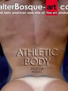 Walterbosque Art 2008 01 27 Maite Athletic Body X34